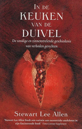 Omslag van In de keuken van de duivel / de zondige en zinnenstrelende geschiedenis van verboden gerechten, tweedehands boek bij Boekhandel Bloks