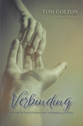 Omslag van Verbinding / Ontvang de boodschappen van overgegane geliefden, tweedehands boek bij Boekhandel Bloks