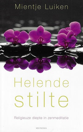 Omslag van Helende stilte / religieuze diepte in zenmeditatie, tweedehands boek bij Boekhandel Bloks