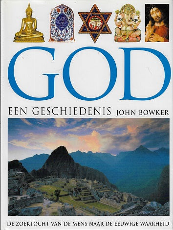 Omslag van God - een geschiedenis / de zoektocht van de mens naar de eeuwige waarheid, tweedehands boek bij Boekhandel Bloks