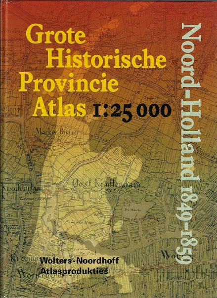 Omslag van Grote historische provincie atlas / Noord-Holland, tweedehands boek bij Boekhandel Bloks