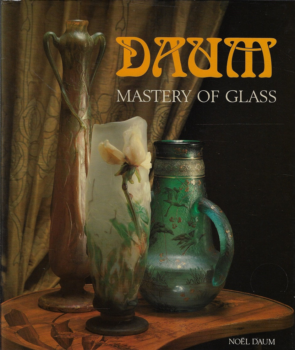 Omslag van Daum - mastery of glass, tweedehands boek bij Boekhandel Bloks