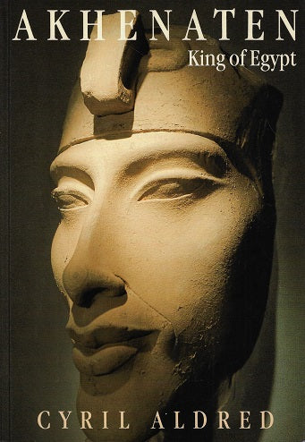 Omslag van Akhenaten / King of Egypt, tweedehands boek bij Boekhandel Bloks