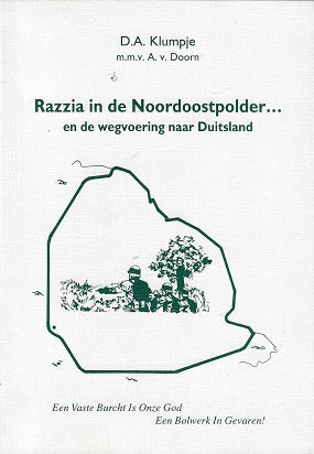 Omslag van Razzia in de Noordoostpolder en de wegvoering naar Duitsland, tweedehands boek bij Boekhandel Bloks