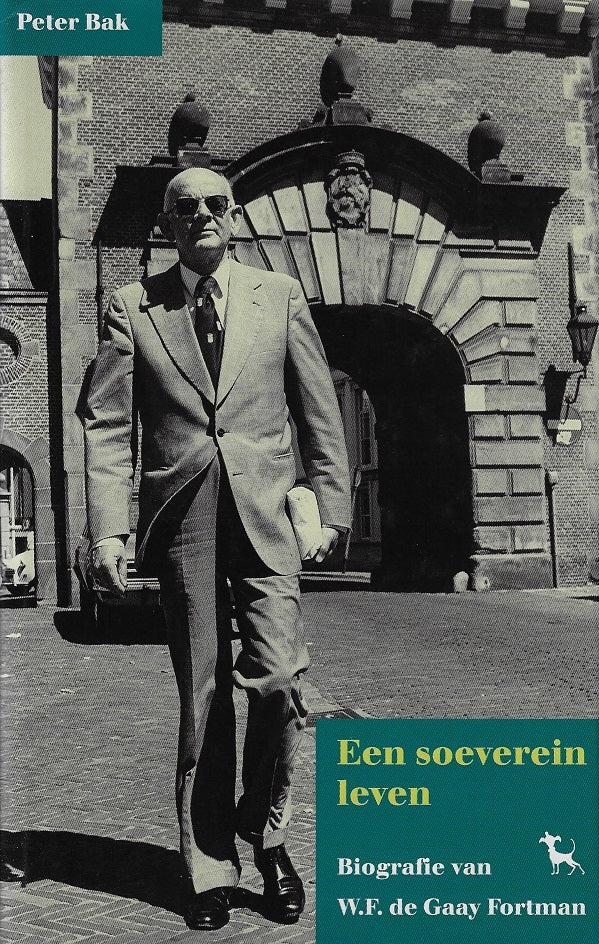 Omslag van Een soeverein leven / biografie van W.F. de Gaay Fortman, tweedehands boek bij Boekhandel Bloks