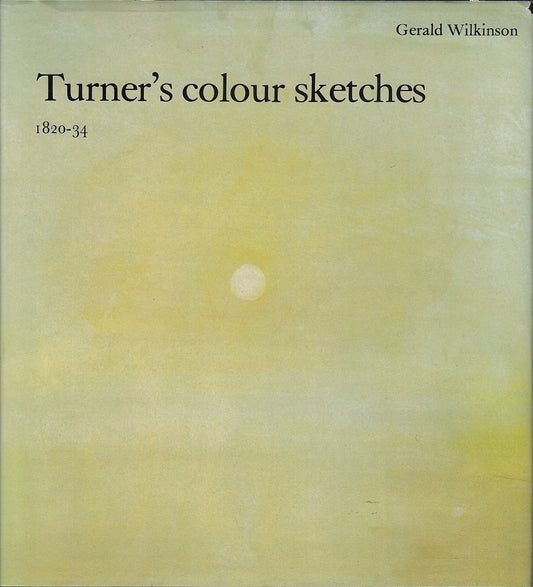 Omslag van Turner's colour sketches 1820-34, tweedehands boek bij Boekhandel Bloks