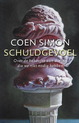 Omslag van Schuldgevoel essay 2013 / over de behoefte aan dingen die we niet nodig hebben, tweedehands boek bij Boekhandel Bloks
