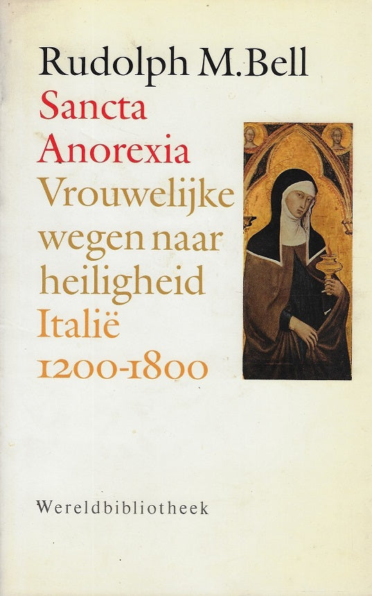 Omslag van Sancta anorexia / Vrouwelijke wegen naar heiligheid, tweedehands boek bij Boekhandel Bloks