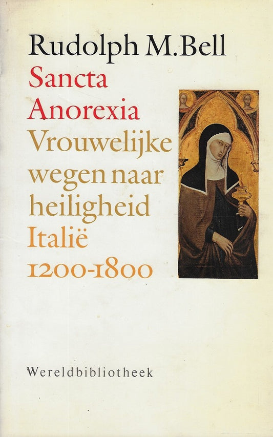Omslag van Sancta anorexia / Vrouwelijke wegen naar heiligheid, tweedehands boek bij Boekhandel Bloks