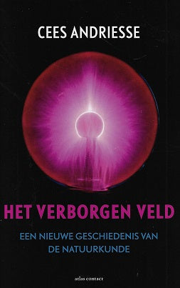 Omslag van Het verborgen veld / een nieuwe geschiedenis van de natuurkunde, tweedehands boek bij Boekhandel Bloks