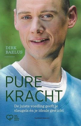 Omslag van Pure kracht / de juiste voeding geeft je vleugels én je ideale gewicht, tweedehands boek bij Boekhandel Bloks