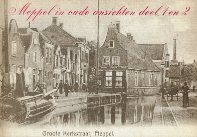 Omslag van Meppel in oude ansichtkaarten deel 1 en 2, tweedehands boek bij Boekhandel Bloks