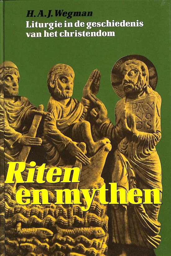 Omslag van Riten en mythen / liturgie in de geschiedenis van het christendom, tweedehands boek bij Boekhandel Bloks