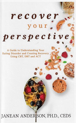 Omslag van Recover Your Perspective: A Guide to Understanding Your Eating Disorder, tweedehands boek bij Boekhandel Bloks