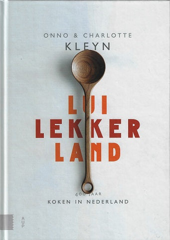 Omslag van Luilekkerland / 400 jaar koken in Nederland, tweedehands boek bij Boekhandel Bloks