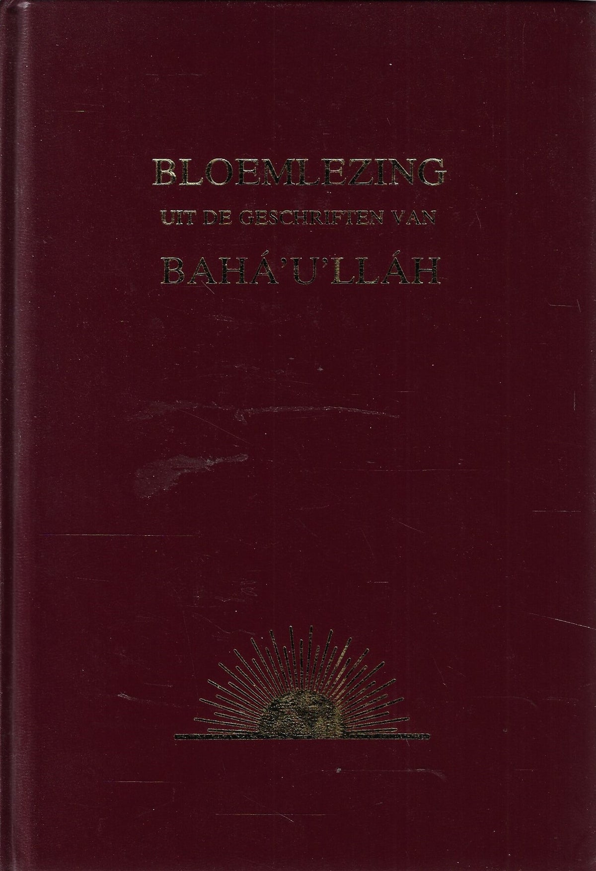 Omslag van Bloemlezing uit de geschriften van BAHÁ'U'LLÁH, tweedehands boek bij Boekhandel Bloks