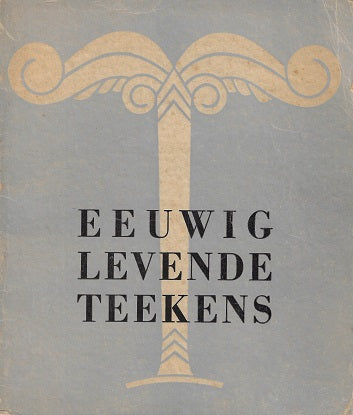 Omslag van Eeuwig levende Teekens, tweedehands boek bij Boekhandel Bloks