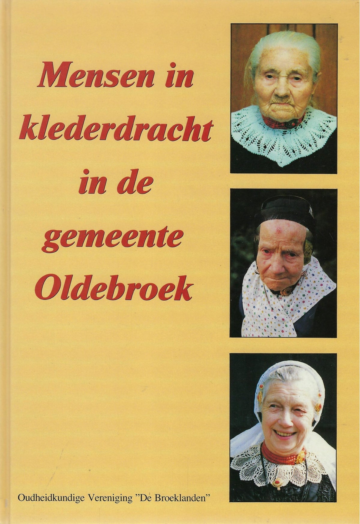 Omslag van Mensen in klederdracht in de gemeente Oldebroek, tweedehands boek bij Boekhandel Bloks