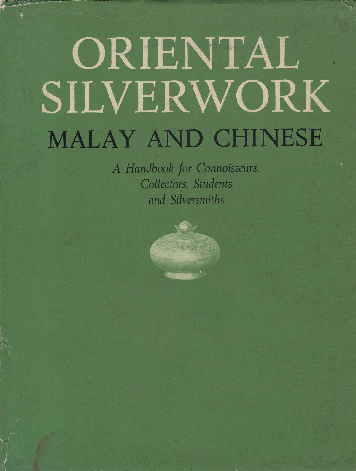 Omslag van Oriental silverwork Malay and Chinese, tweedehands boek bij Boekhandel Bloks