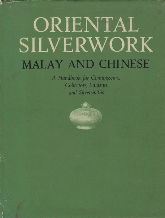 Omslag van Oriental silverwork Malay and Chinese, tweedehands boek bij Boekhandel Bloks