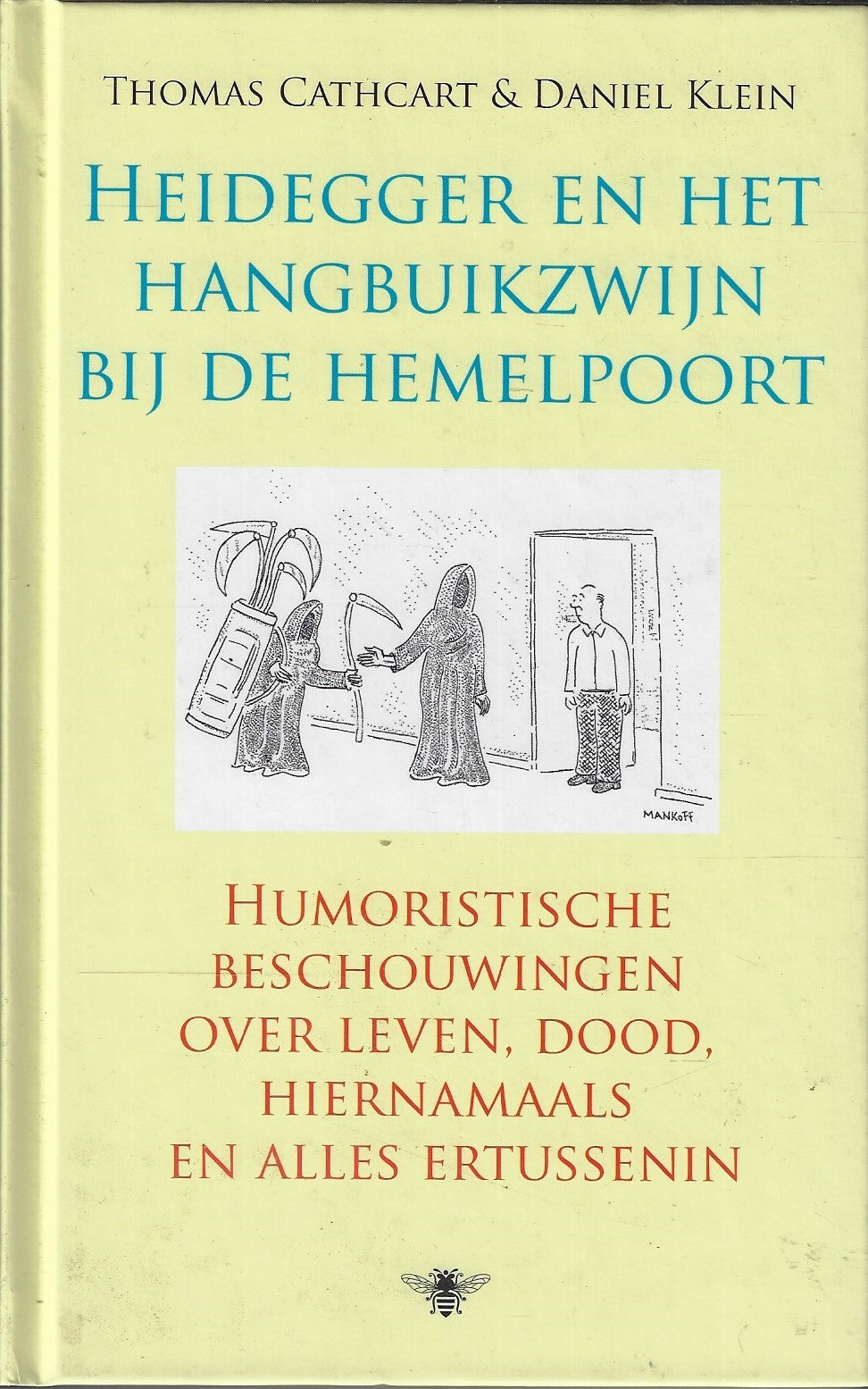 Omslag van Heidegger en het hangbuikzwijn / humoristische beschouwingen over leven, dood, hiernamaals en alles ertussenin, tweedehands boek bij Boekhandel Bloks