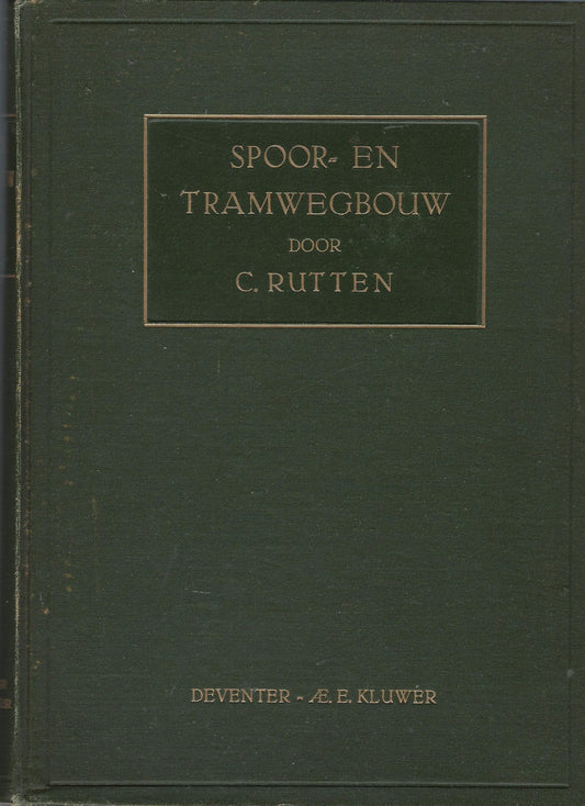 Omslag van Spoor- en tramwegbouw, tweedehands boek bij Boekhandel Bloks