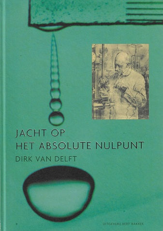 Omslag van Jacht op het absolute nulpunt / ontdekkingsreizen in de wereld van de zeer lage temperaturen, tweedehands boek bij Boekhandel Bloks