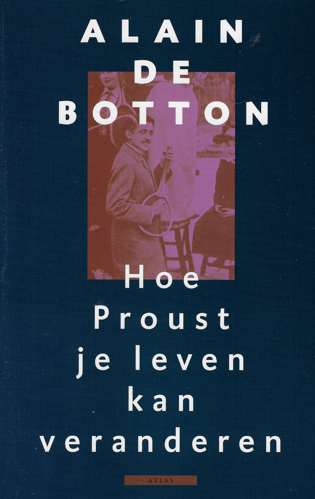 Omslag van Hoe Proust je leven kan veranderen door A. de, tweedehands boek bij Boekhandel Bloks