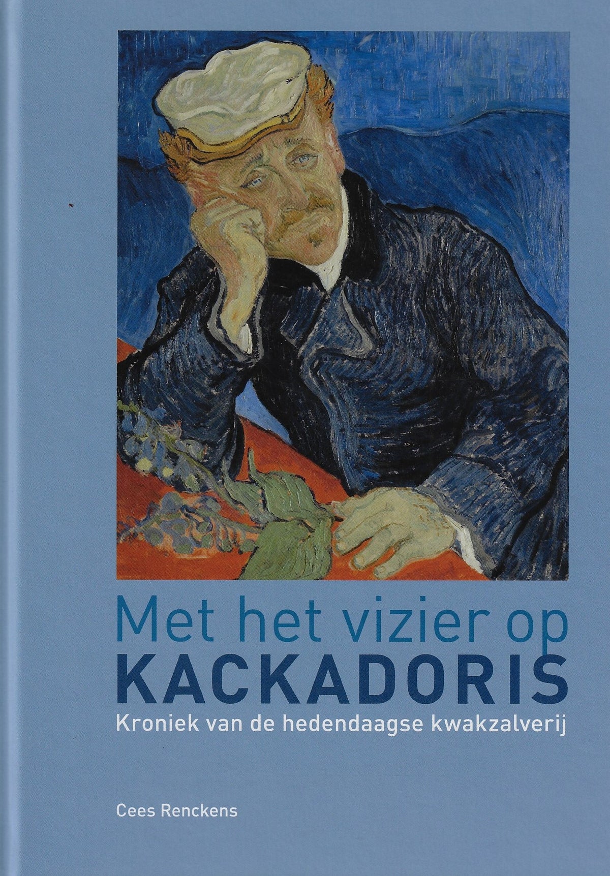 Omslag van Met het vizier op Kackadoris / kroniek van de hedendaagse kwakzalverij, tweedehands boek bij Boekhandel Bloks
