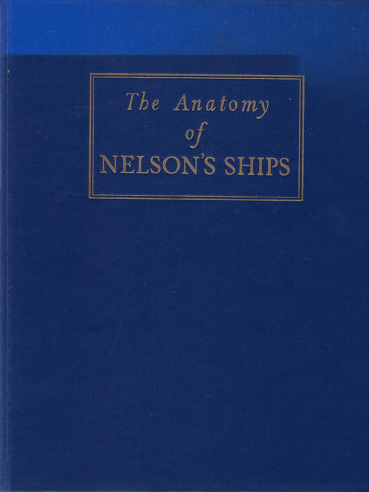Omslag van The anatomy of Nelson's ships, tweedehands boek bij Boekhandel Bloks
