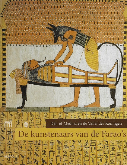 Omslag van De kunstenaars van de Farao's deir el-Medina en de Vallei der Koningen / druk 1, tweedehands boek bij Boekhandel Bloks
