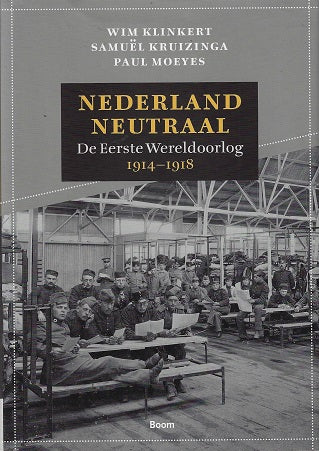 Omslag van Nederland neutraal / de Eerste Wereldoorlog 1914-1918, tweedehands boek bij Boekhandel Bloks