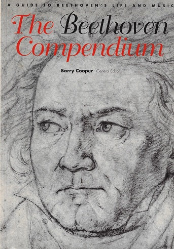 Omslag van The Beethoven Compendium: A Guide to Beethoven's Life and Music / A Guide to Beethoven's Life and Music, tweedehands boek bij Boekhandel Bloks