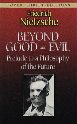 Omslag van Beyond Good and Evil / Prelude to a Philosophy of the Future, tweedehands boek bij Boekhandel Bloks