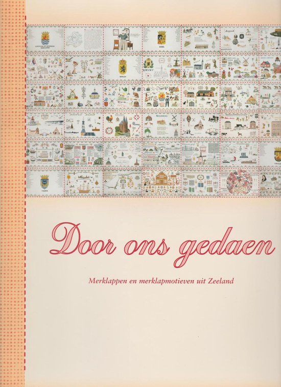 Omslag van Door ons gedaen - Merklappen en merklapmotieven uit Zeeland, tweedehands boek bij Boekhandel Bloks