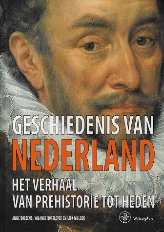 Omslag van Geschiedenis van Nederland / het verhaal van prehistorie tot heden, tweedehands boek bij Boekhandel Bloks