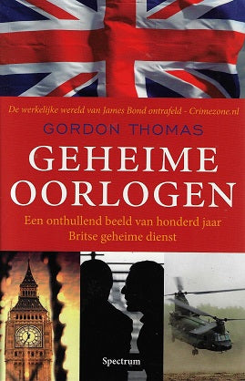 Omslag van Geheime oorlogen / een onthullend beeld van honderd jaar Britse geheime dienst, tweedehands boek bij Boekhandel Bloks