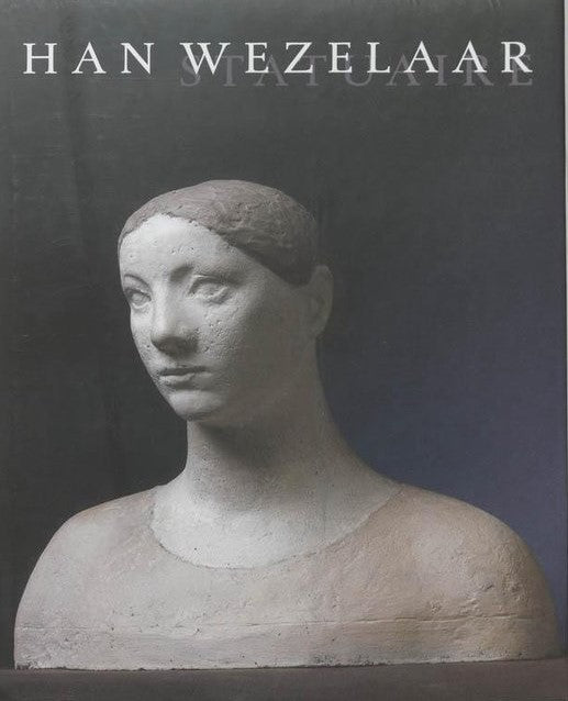 Omslag van Han Wezelaar Statuaire, tweedehands boek bij Boekhandel Bloks