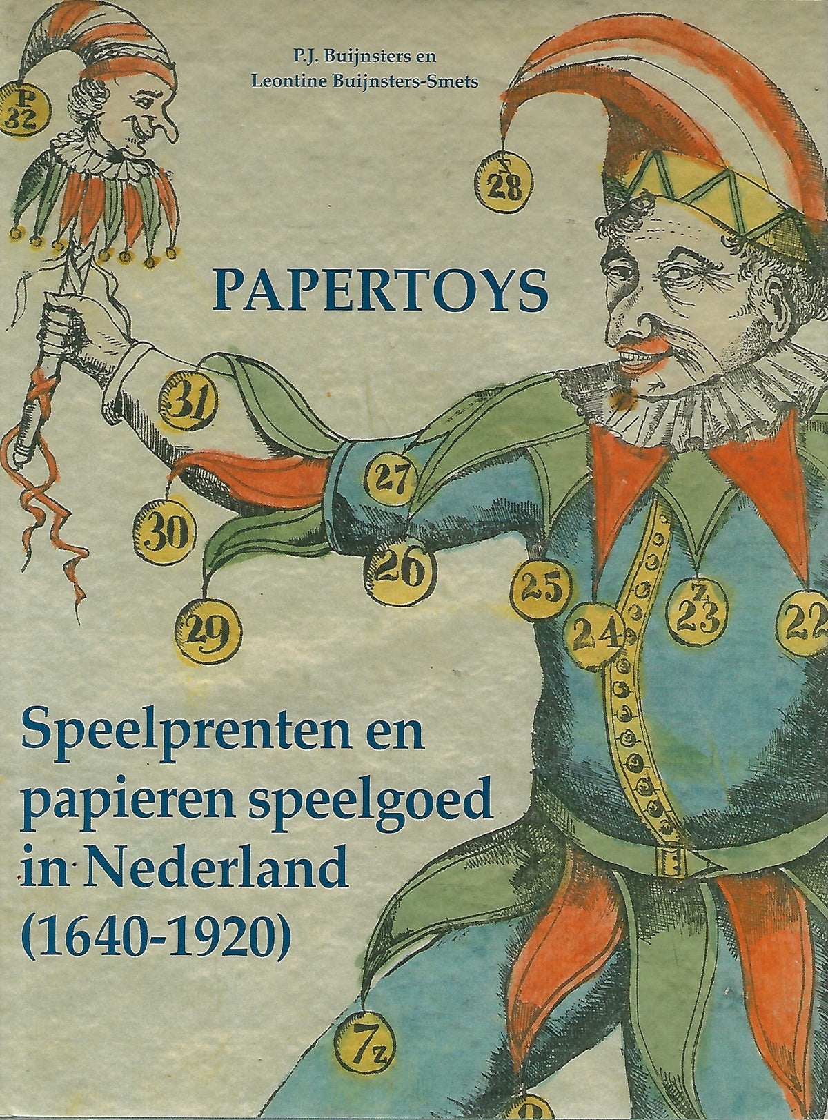 Omslag van Speelprenten en papieren speelgoed in Nederland (1640-1920) / papertoys, tweedehands boek bij Boekhandel Bloks