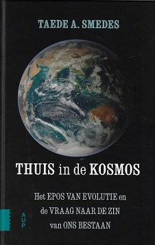 Omslag van Thuis in de kosmos / Het Epos van Evolutie en de vraag naar de zin van ons bestaan, tweedehands boek bij Boekhandel Bloks