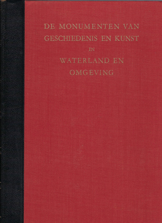 Omslag van De monumenten van geschiedenis en kunst in Waterland en omgeving, tweedehands boek bij Boekhandel Bloks