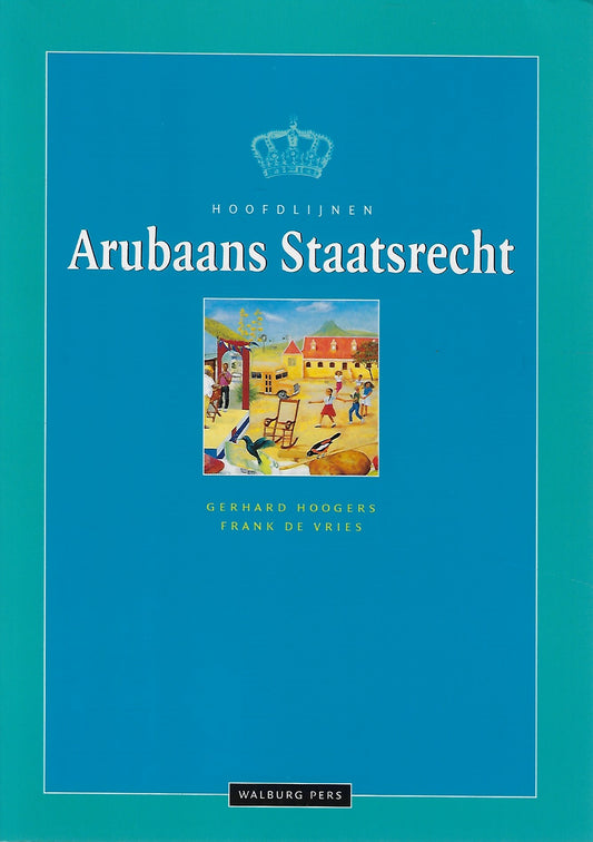 Omslag van Hoofdlijnen Arubaans staatsrecht, tweedehands boek bij Boekhandel Bloks