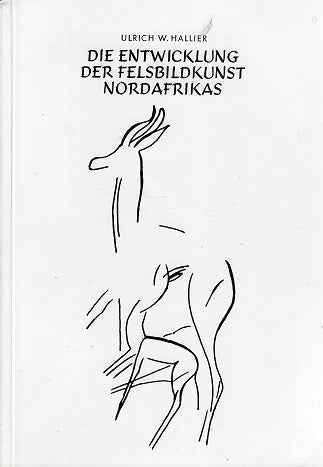 Omslag van Die Entwicklung der Felsbildkunst Nordafrikas, tweedehands boek bij Boekhandel Bloks