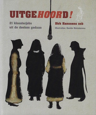 Omslag van Uitgehoord! / 21 kloosterjobs uit de doeken gedaan, tweedehands boek bij Boekhandel Bloks