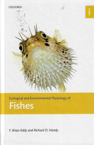 Omslag van Ecological and Environmental Physiology of Fishes door and Director of the Ecotoxicology Research and Innovation Centre, tweedehands boek bij Boekhandel Bloks