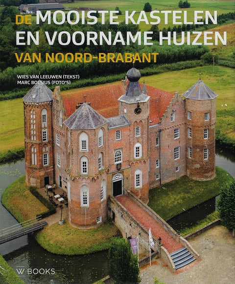 Omslag van De mooiste kastelen en voorname huizen van Noord-Brabant, tweedehands boek bij Boekhandel Bloks