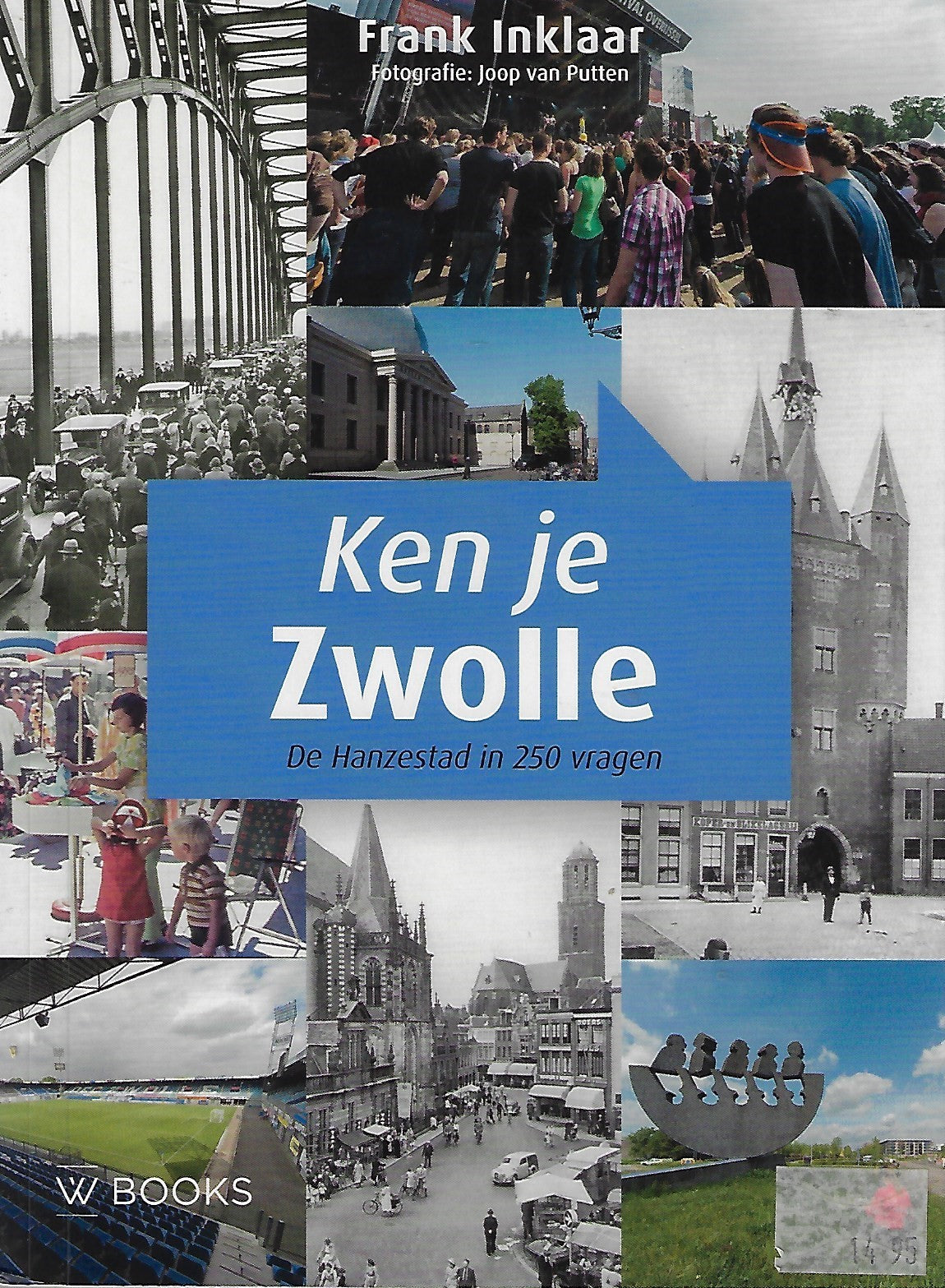 Omslag van Ken je Zwolle / de Hanzestad in 250 vragen, tweedehands boek bij Boekhandel Bloks