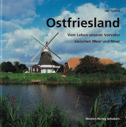Omslag van Ostfriesland / Vom Leben unserer Vorvater zwischen Meer und Moor, tweedehands boek bij Boekhandel Bloks