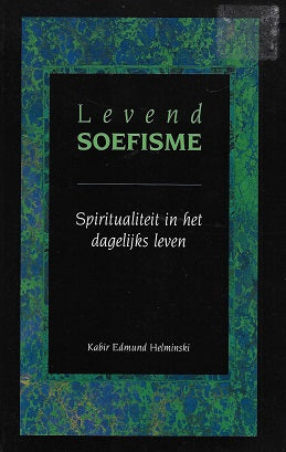 Omslag van Levend soefisme / spiritualiteit in het dagelijks leven, tweedehands boek bij Boekhandel Bloks