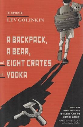 Omslag van A Backpack, a Bear, and Eight Crates of Vodka, tweedehands boek bij Boekhandel Bloks